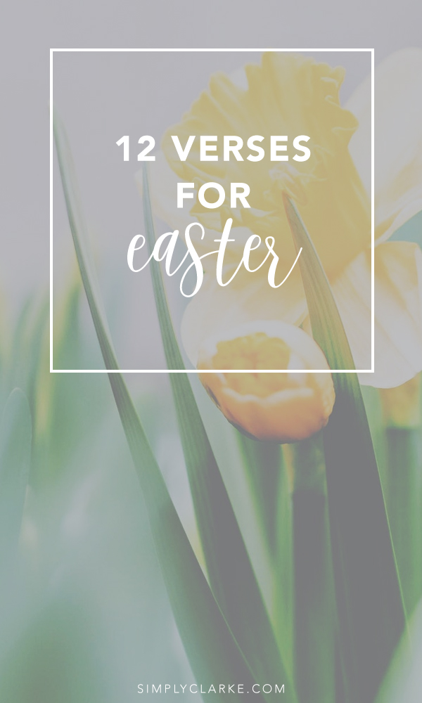 12 Verses For Easter Simply Clarke