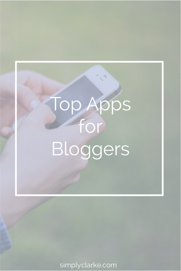 Top Apps for Bloggers