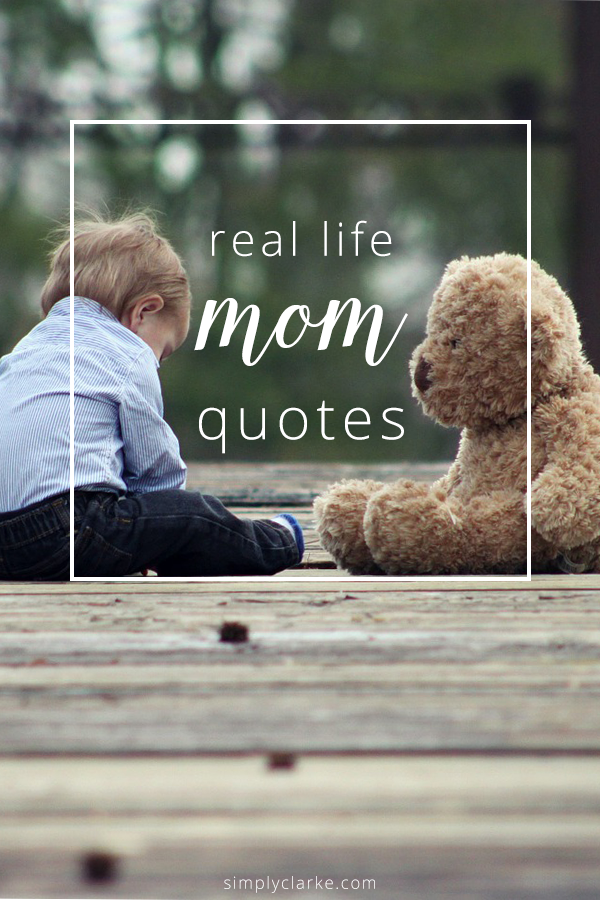 real life mom quotes