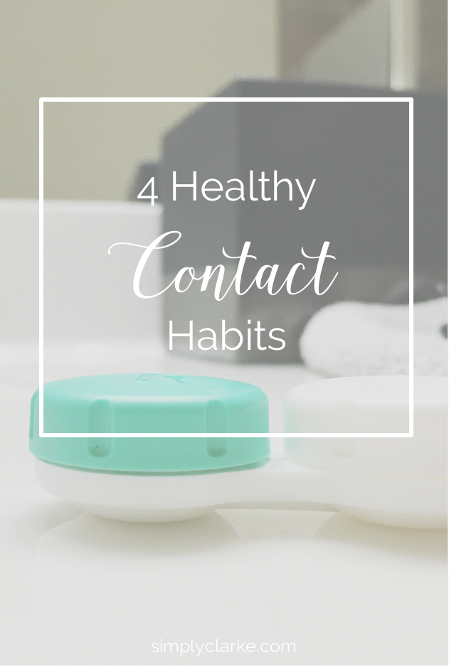 4 Healthy Contact Habits