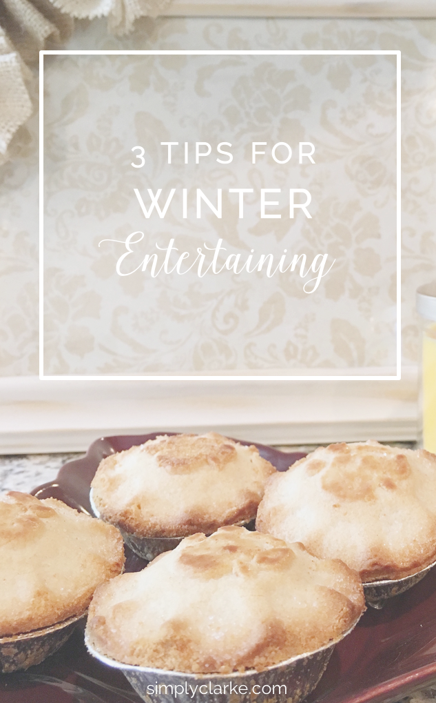 3 tips for winter entertaining
