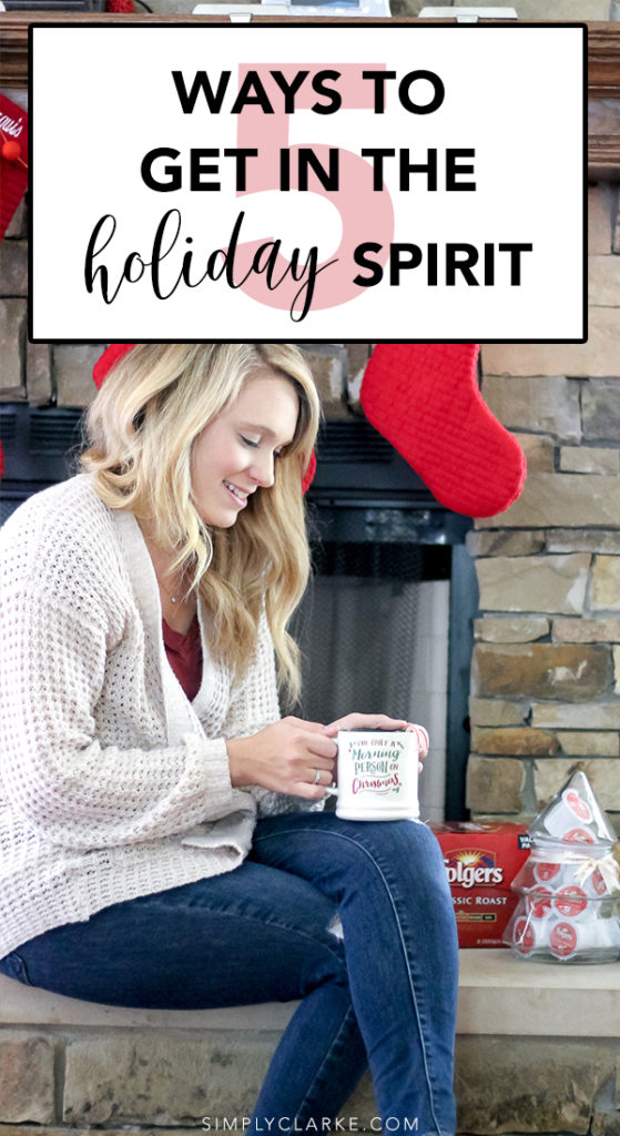 5 Ways To Get In The Holiday Spirit Simply Clarke